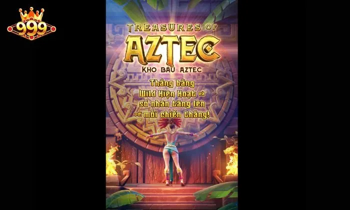 Nổ hũ 999BET Hành trình khám phá đầy thú vị về lịch sử Aztec
